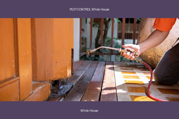 PEST CONTROL White House